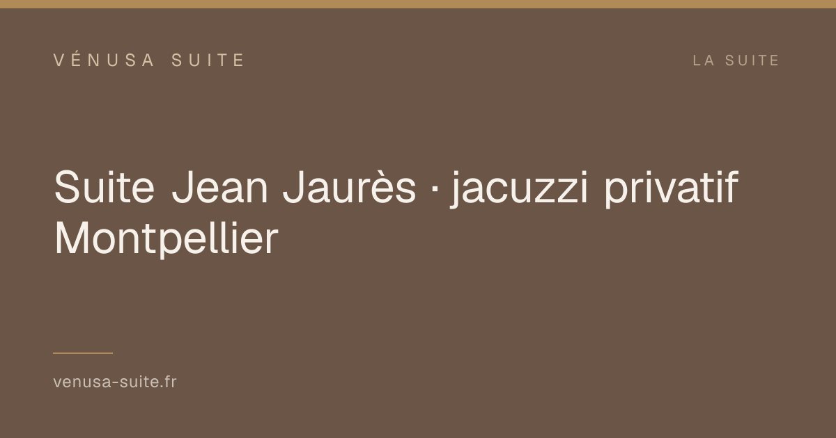 Suite Vénusa (Suite romantique Jacuzzi - Place Jean Jaurès)