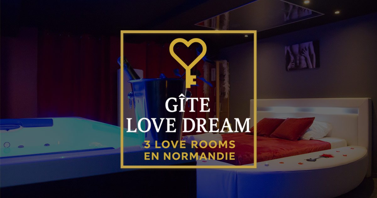 Gîte Love Dream
